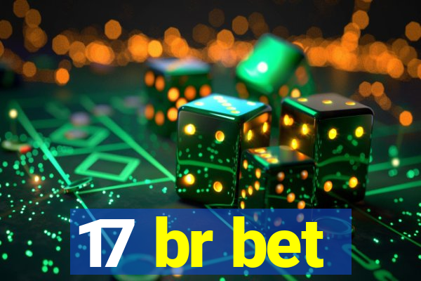 17 br bet